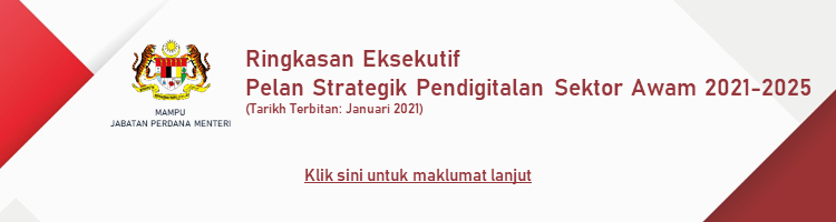 HEBAHAN RINGKASAN EKSEKUTIF PELAN STRATEGIK PENDIGITALAN SEKTOR AWAM (PSPSA) 2021-2025 (VERSI BETA 3.0)